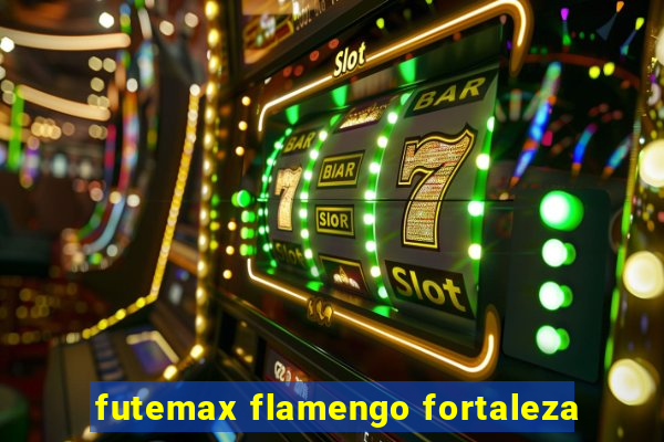 futemax flamengo fortaleza